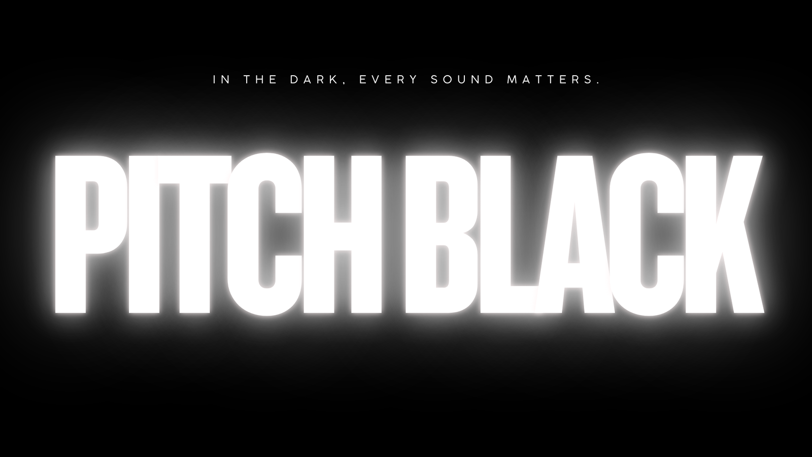 PITCH BLACK - An Audio-Only Video Game