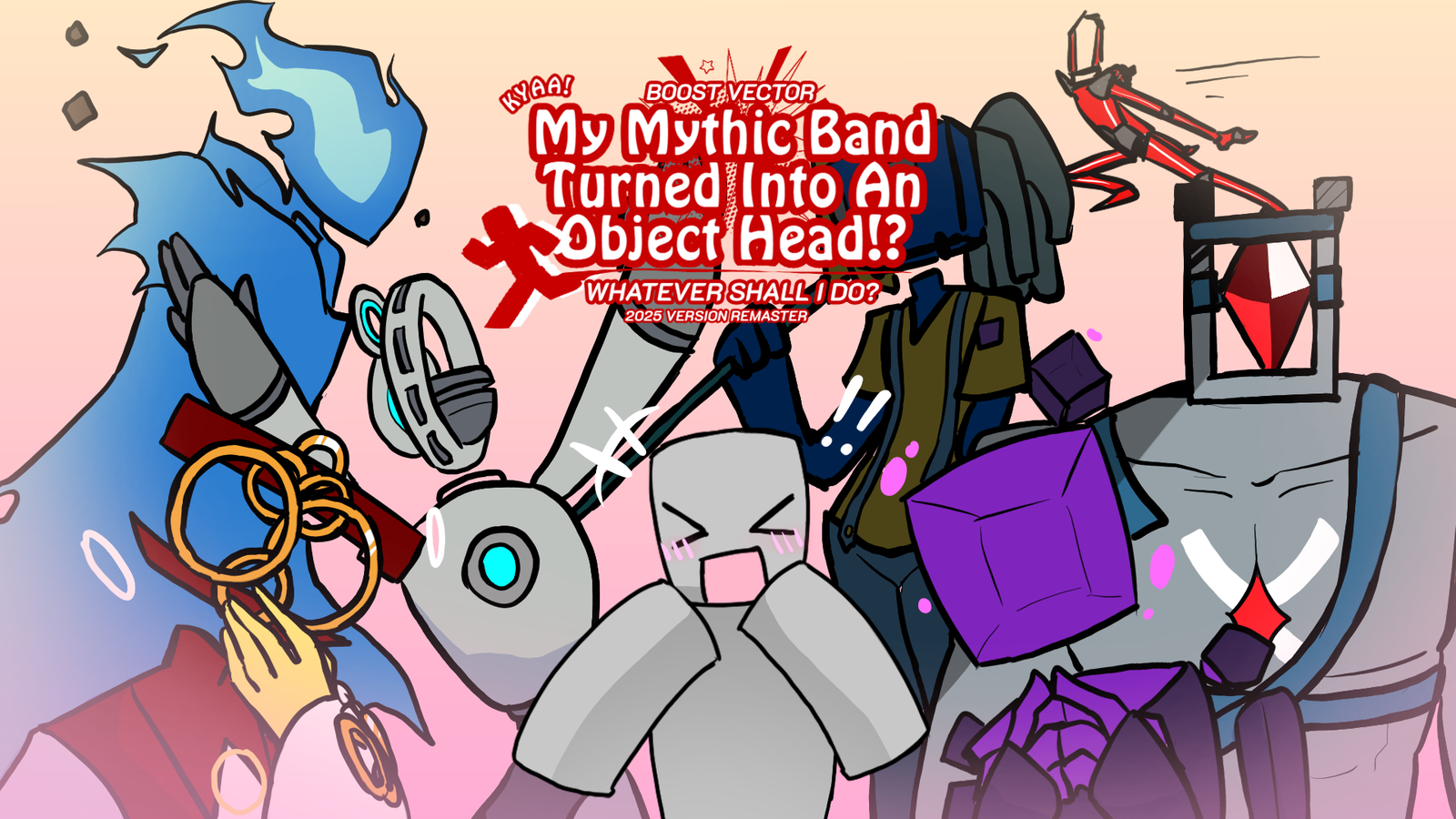 Boost Vector: Kyaa! My Mythic Band Turned into An Object Head!? Whatever Shall I Do? (OLD LISTING)