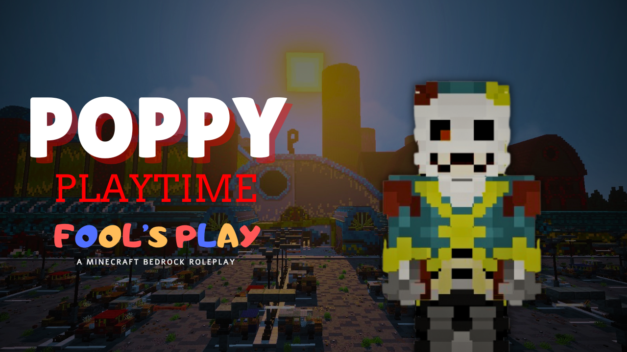 Poppy Playtime: Fool's Play (Minecraft Rp Series)