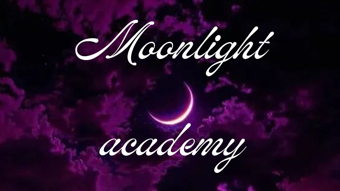 The Moonlight Academy- Animation Video