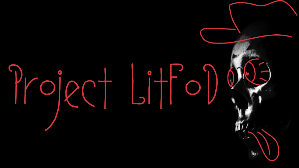 Project LitFoD (A Comedy Horror Game)