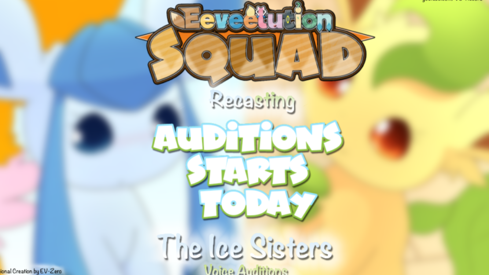 Eeveelution Squad - RECASTING: The Ice Sisters