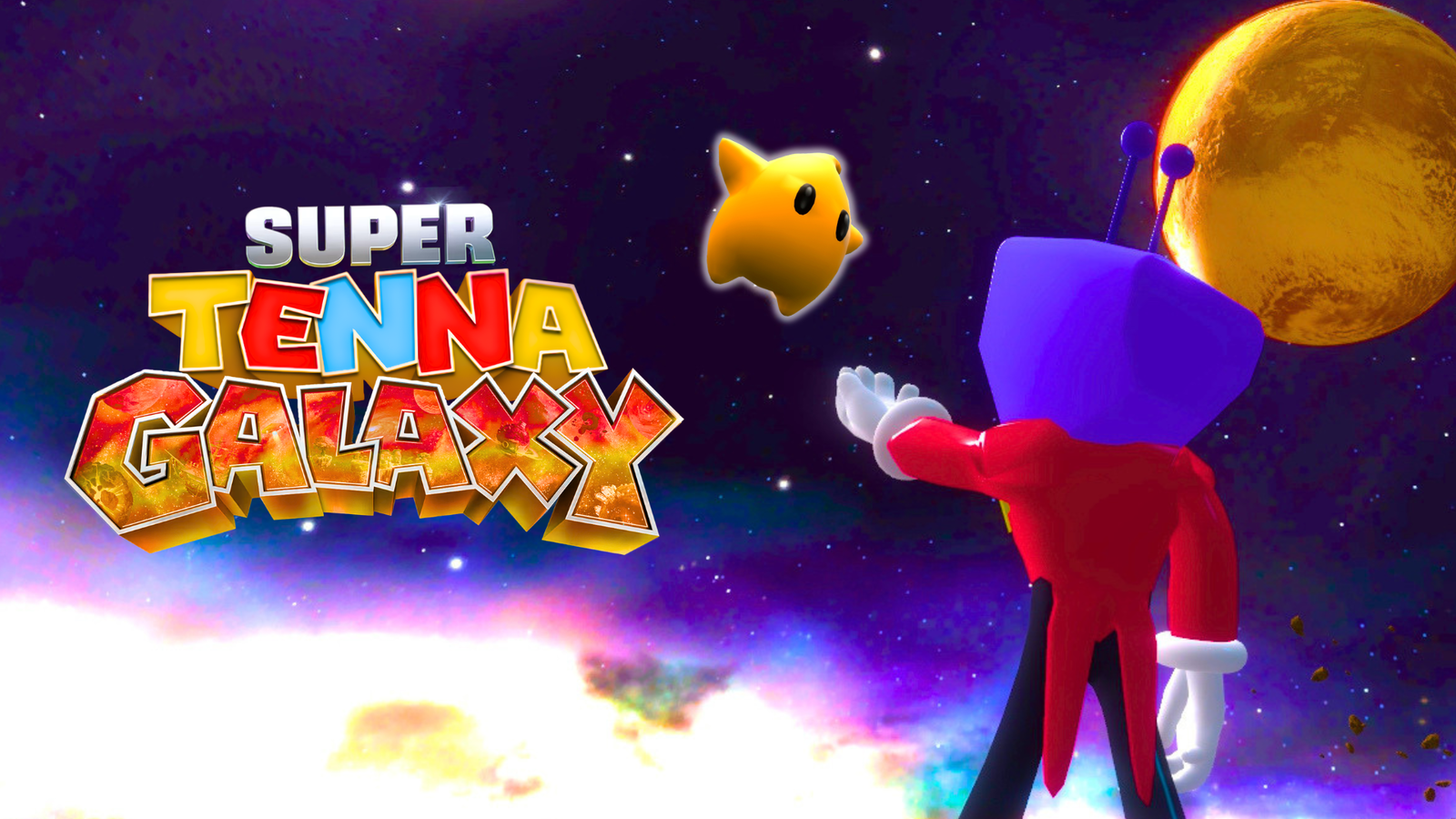 SUPER TENNA GALAXY (FINAL CASTING CALL) 