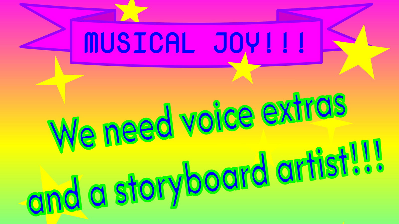 MUSICAL JOY!! Hiring a storyboard artist and extras for our film!