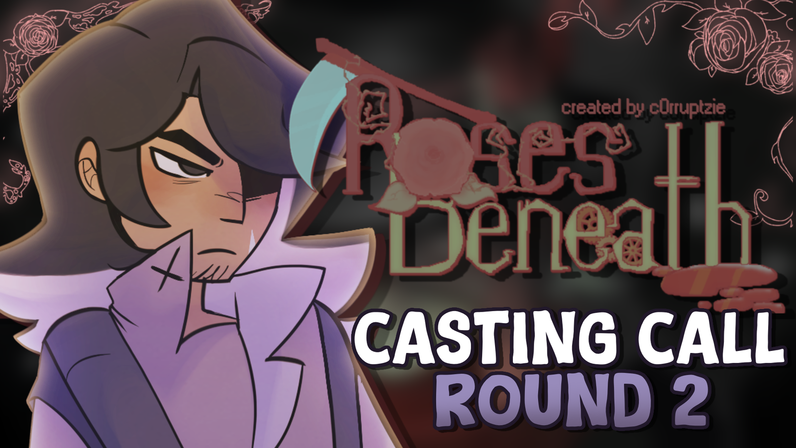 ROSES BENEATH: Indie Animated Series (ROUND 2)
