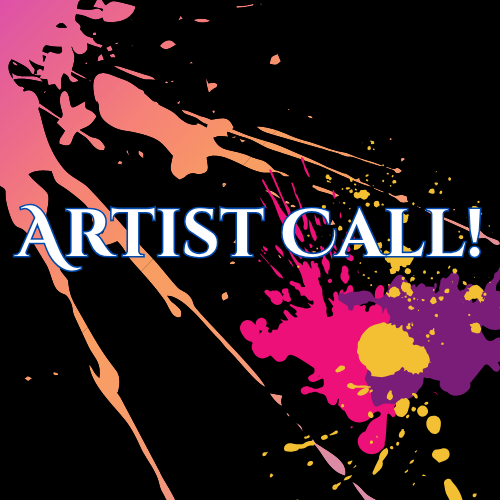 artist call!