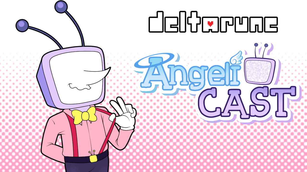(Video) Deltarune AU - Angelicast