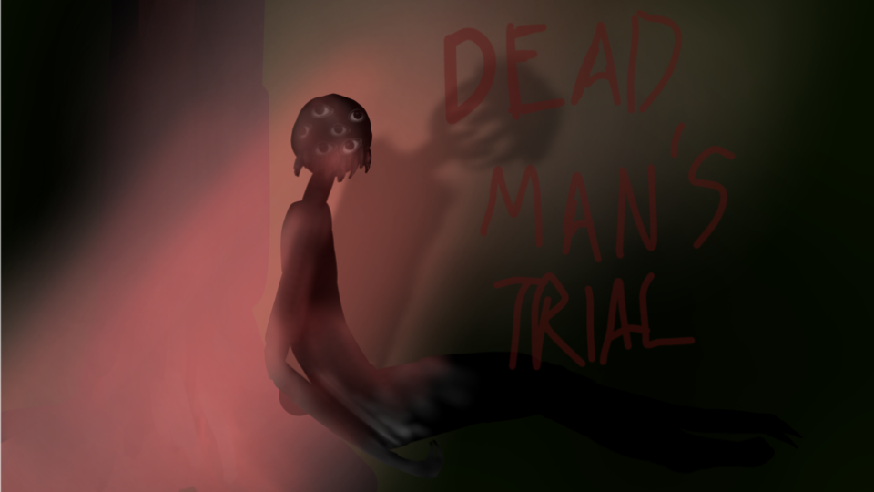 Dead Man’s Trial.