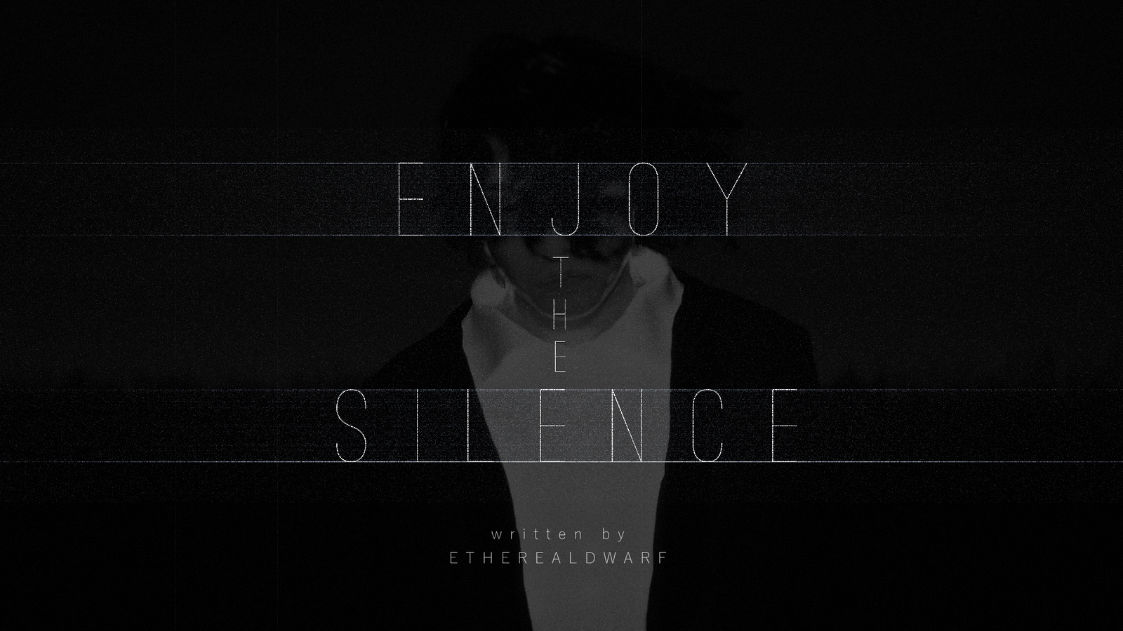 enjoy the silence