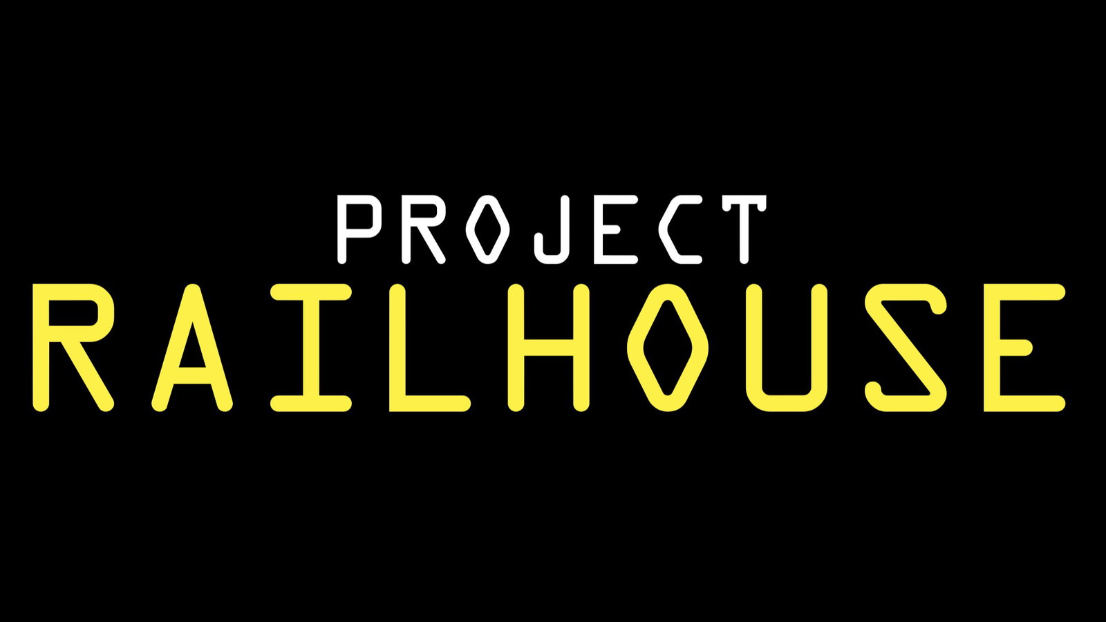 PROJECT RAILHOUSE