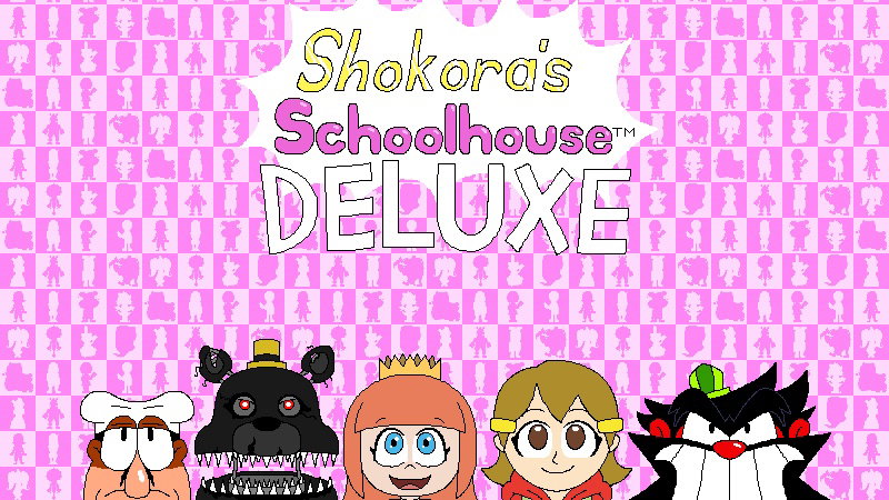 Shokora's Schoolhouse DELUXE