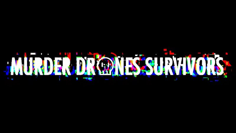murder drones survivors! (recasting)