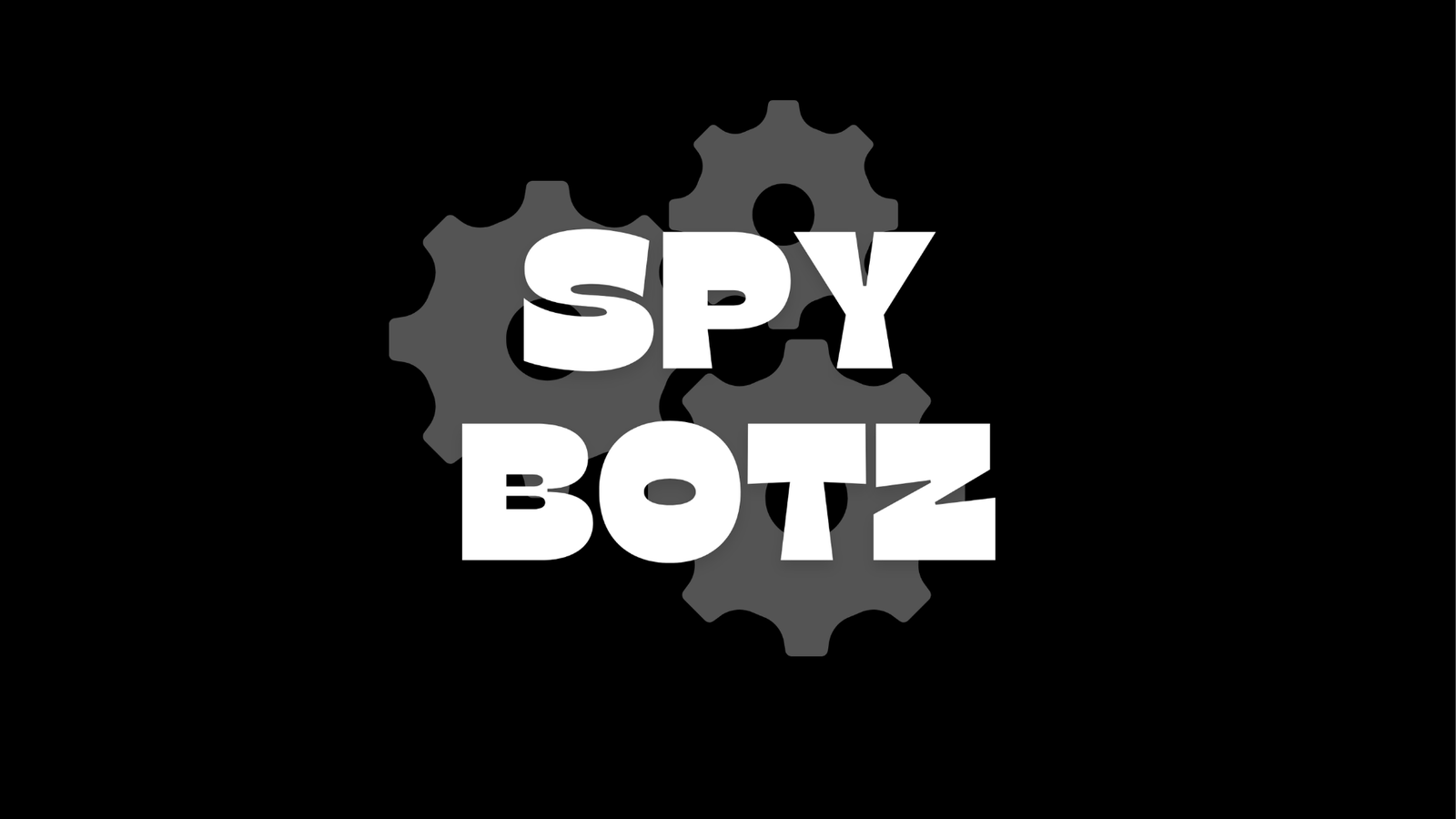 SPY BOTZ EPISODE 1. 