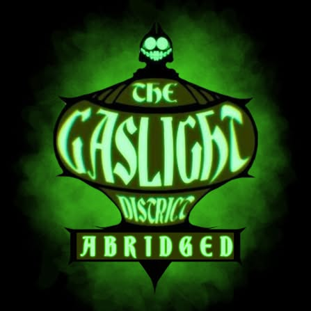 Project Gaslight GASLIGHT DISTRICT ABRIDGE. | Casting Call Club