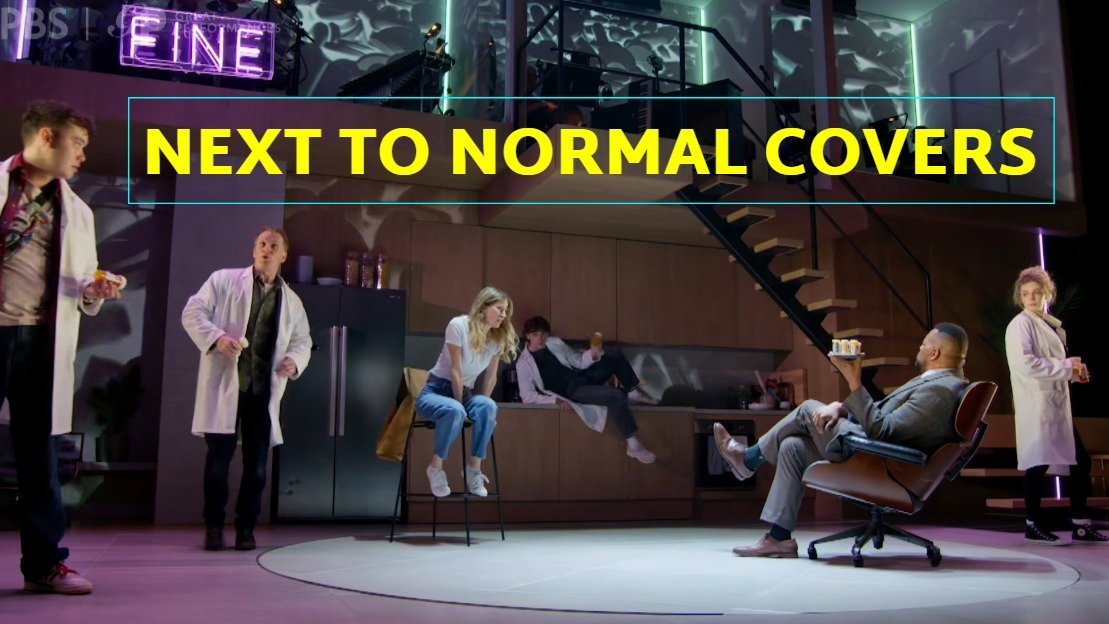 Next to Normal Song Covers