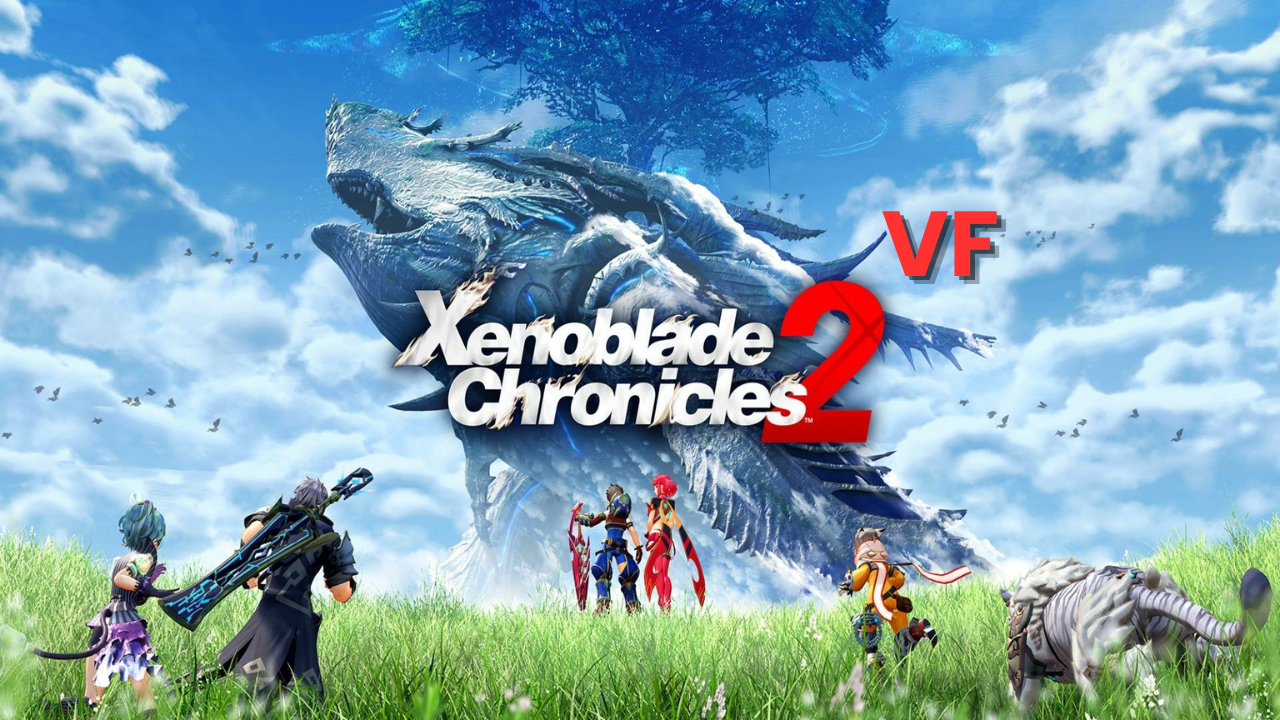 Xenoblade Chronicles 2 | VF