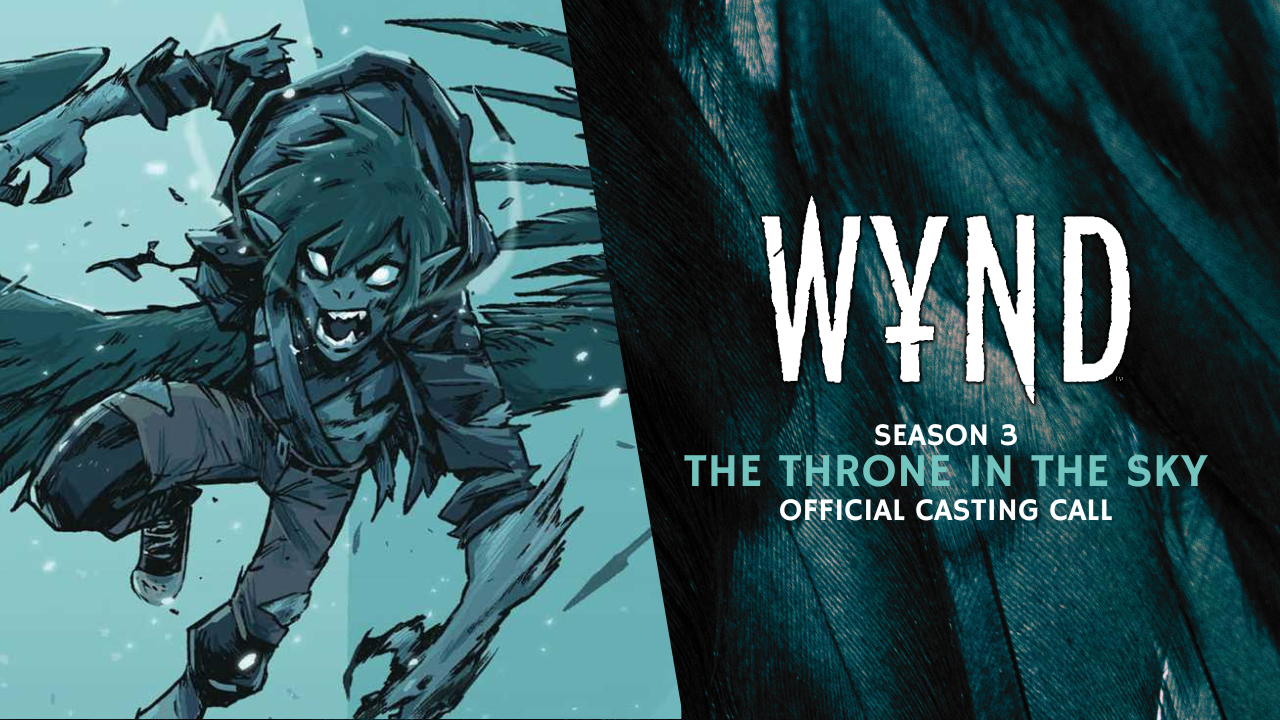 Wynd: The Throne in the Sky (Season 3) Casting Call