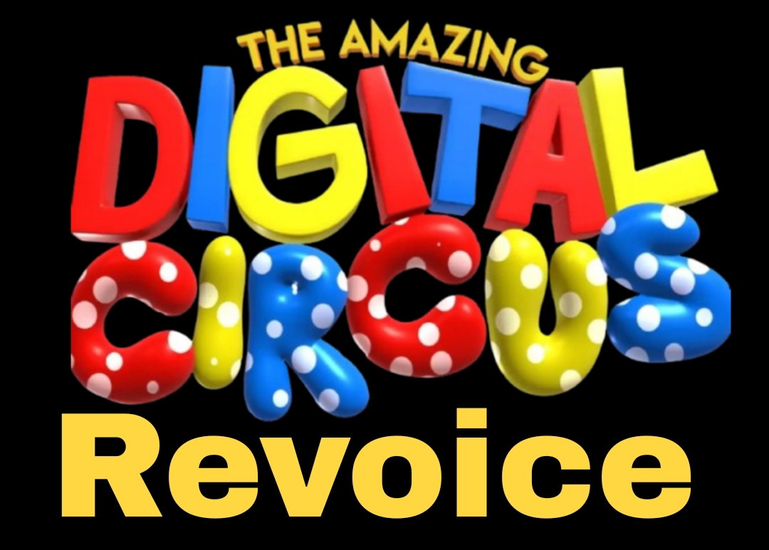 The Amazing Digital Circus Revoice