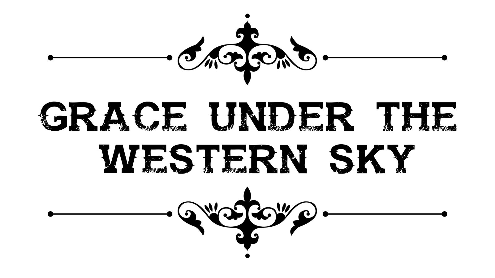 Grace under the western sky E2