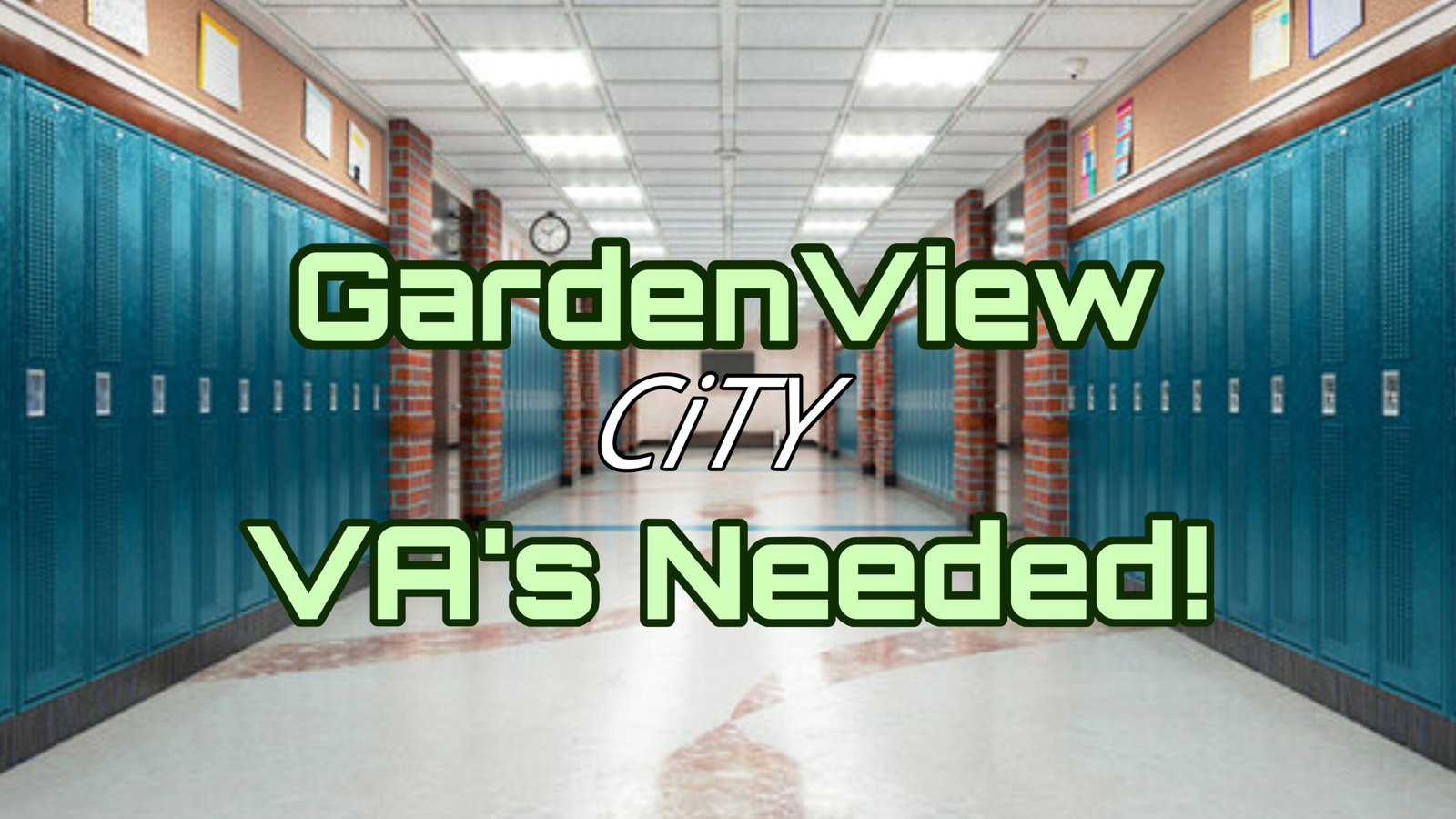 GardenView City (Dandy’s World Series): VA’s Needed!
