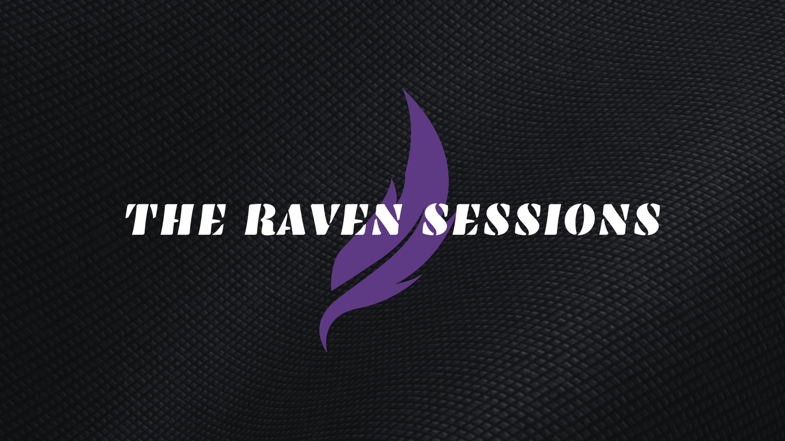 The Raven Sessions