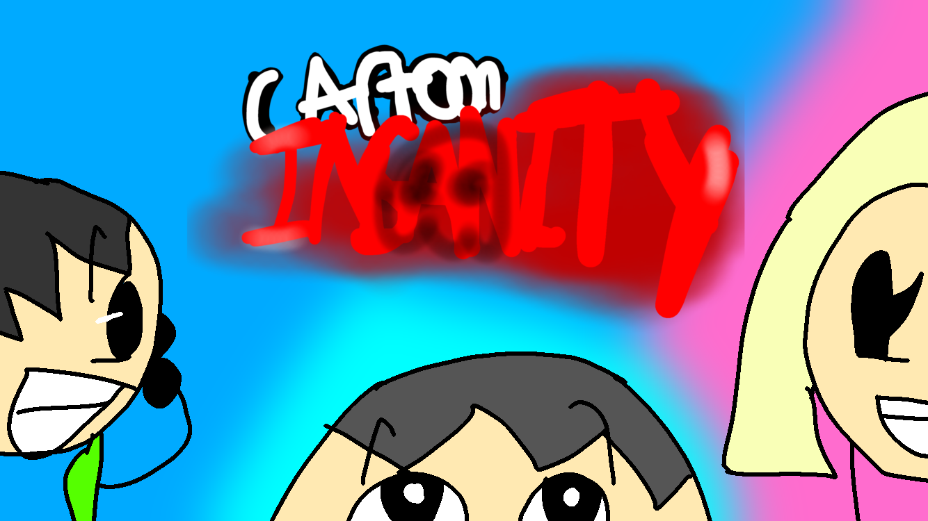 Cartoon insanity 