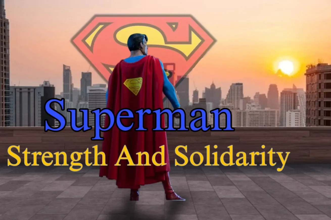 Superman: Strength And Solidarity