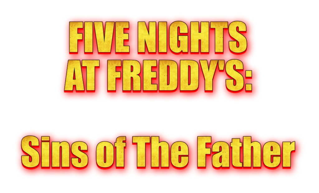 Five Nights at Freddy's: Sins of The Father