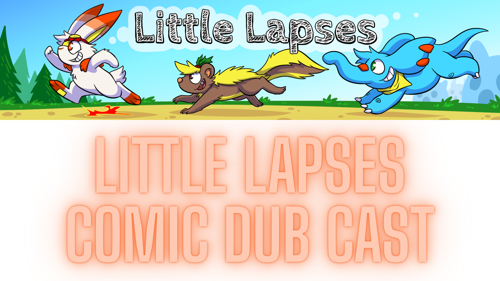 Little Lapses Comic Dub Cast