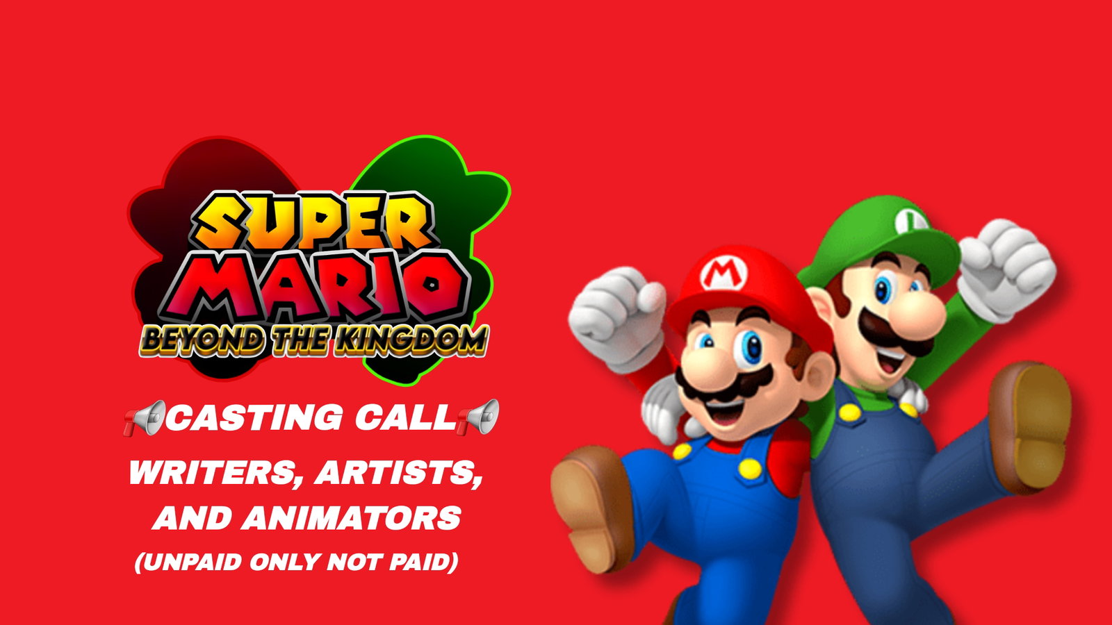 Super Mario: Beyond The Kingdom Writers, Artists, And Animators 📢Casting Call📢 (Unpaid Only)