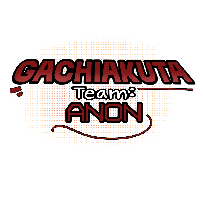 GACHIAKUTA: Team Anon!! 14+