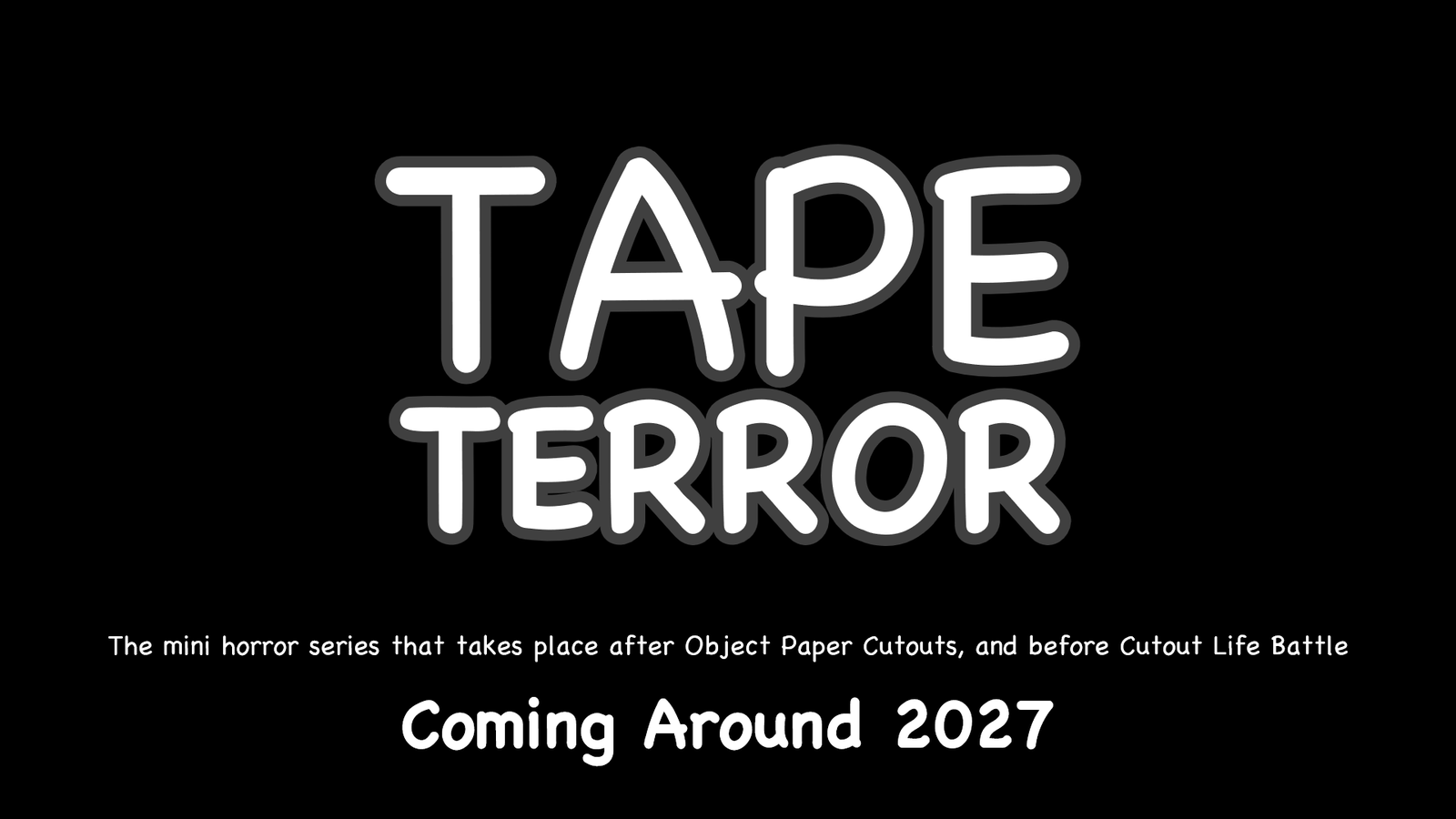 TAPE Terror (Voice Auditions)