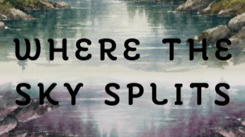 Where the Sky Splits - indie animated show