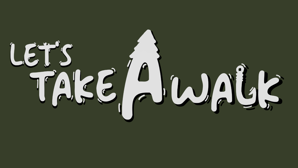 Let's Take A Walk (Student Project)
