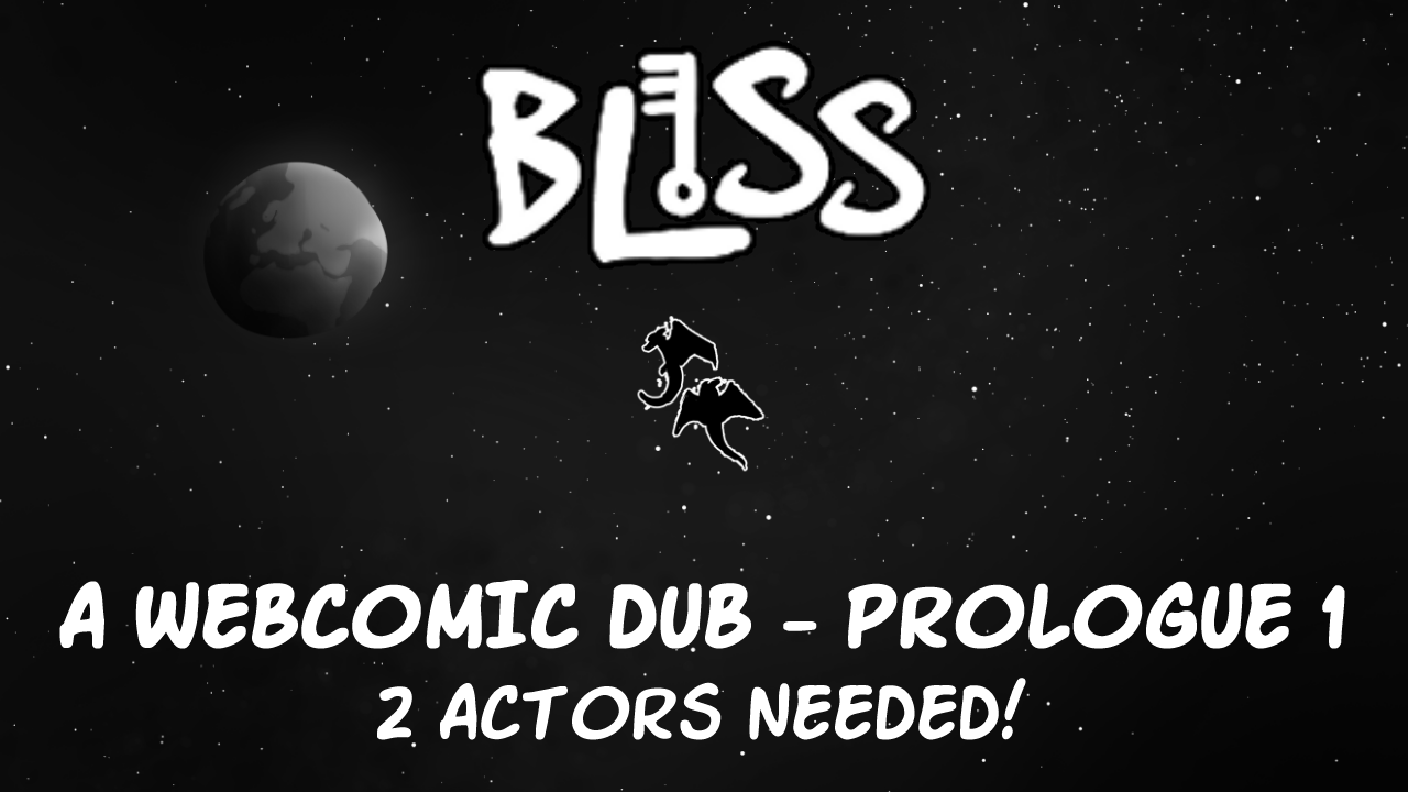 Bliss: The Comic Dub (Prologue 1)