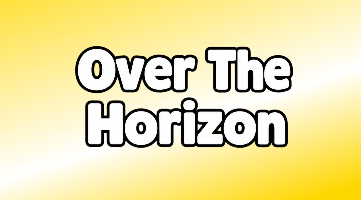 Over The Horizon 