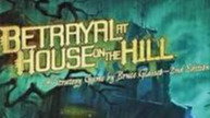 Betrayal: The House On The Hill