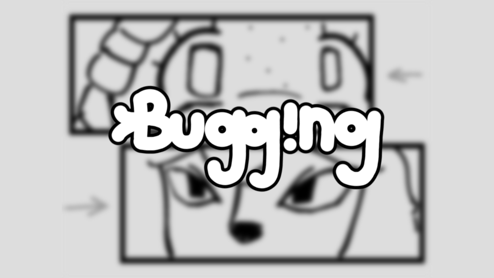BUGGING