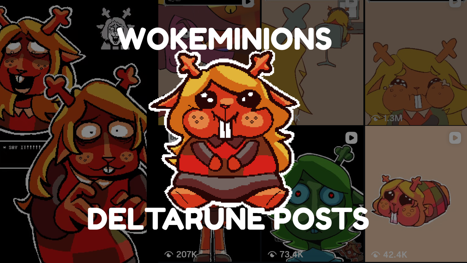 Wokeminions' Deltarune Videos