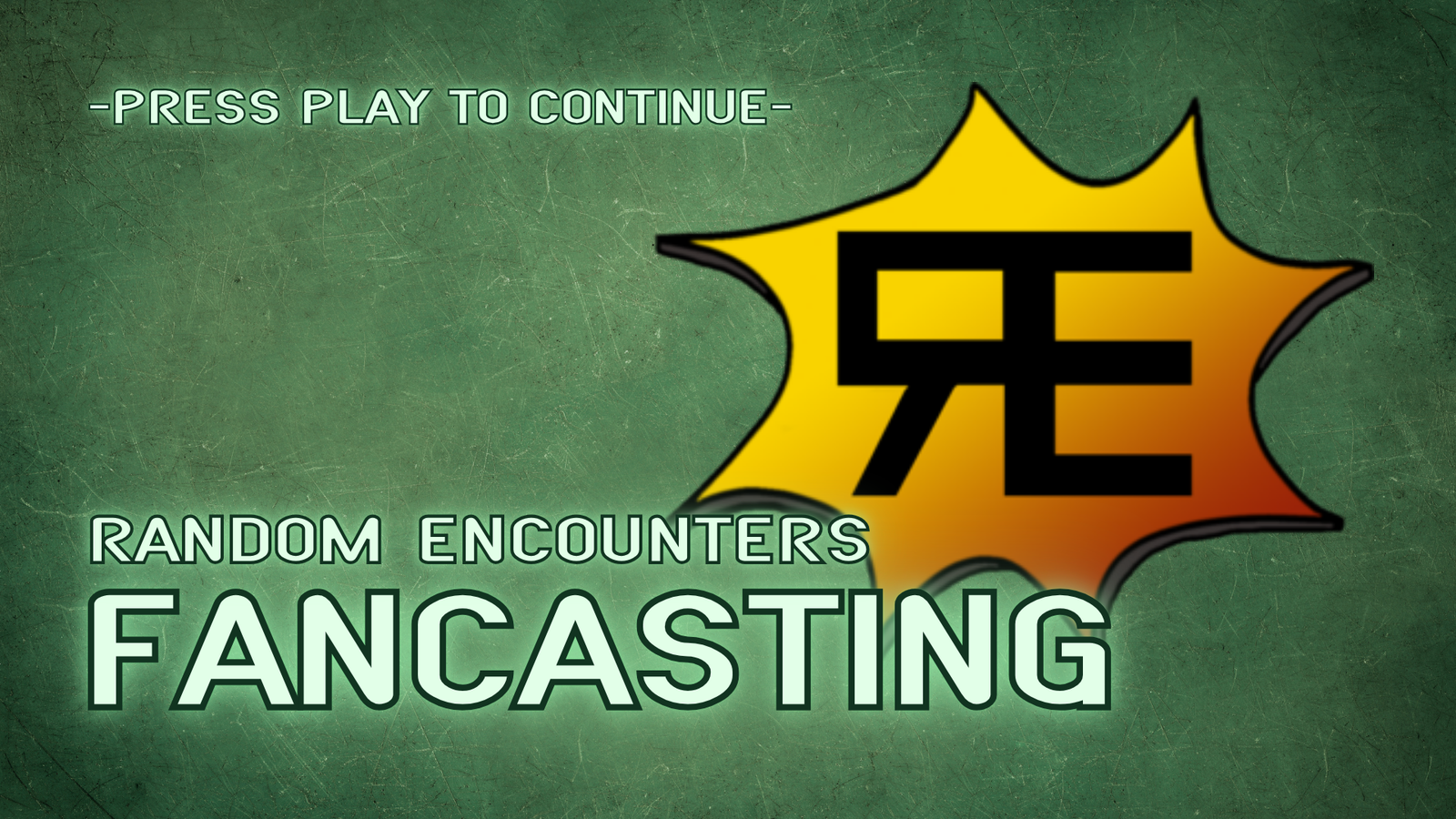 Random Encounters || Fancasting