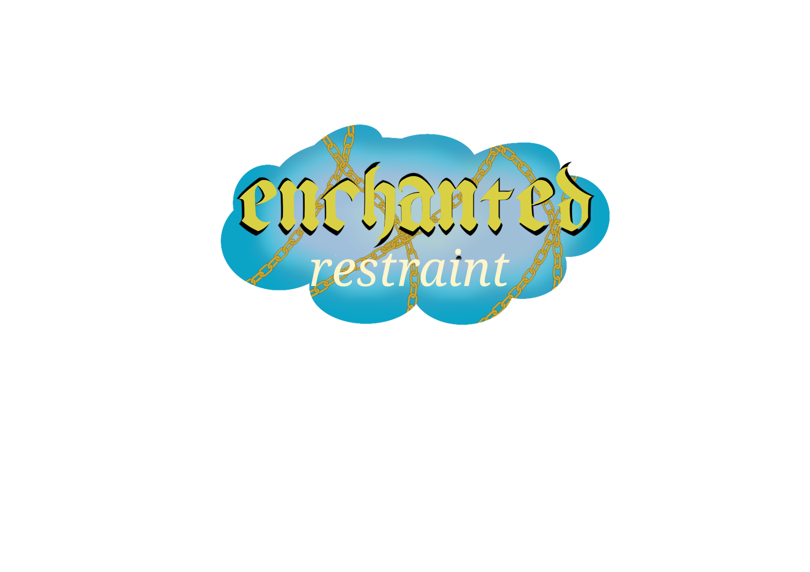 Enchanted Restraint