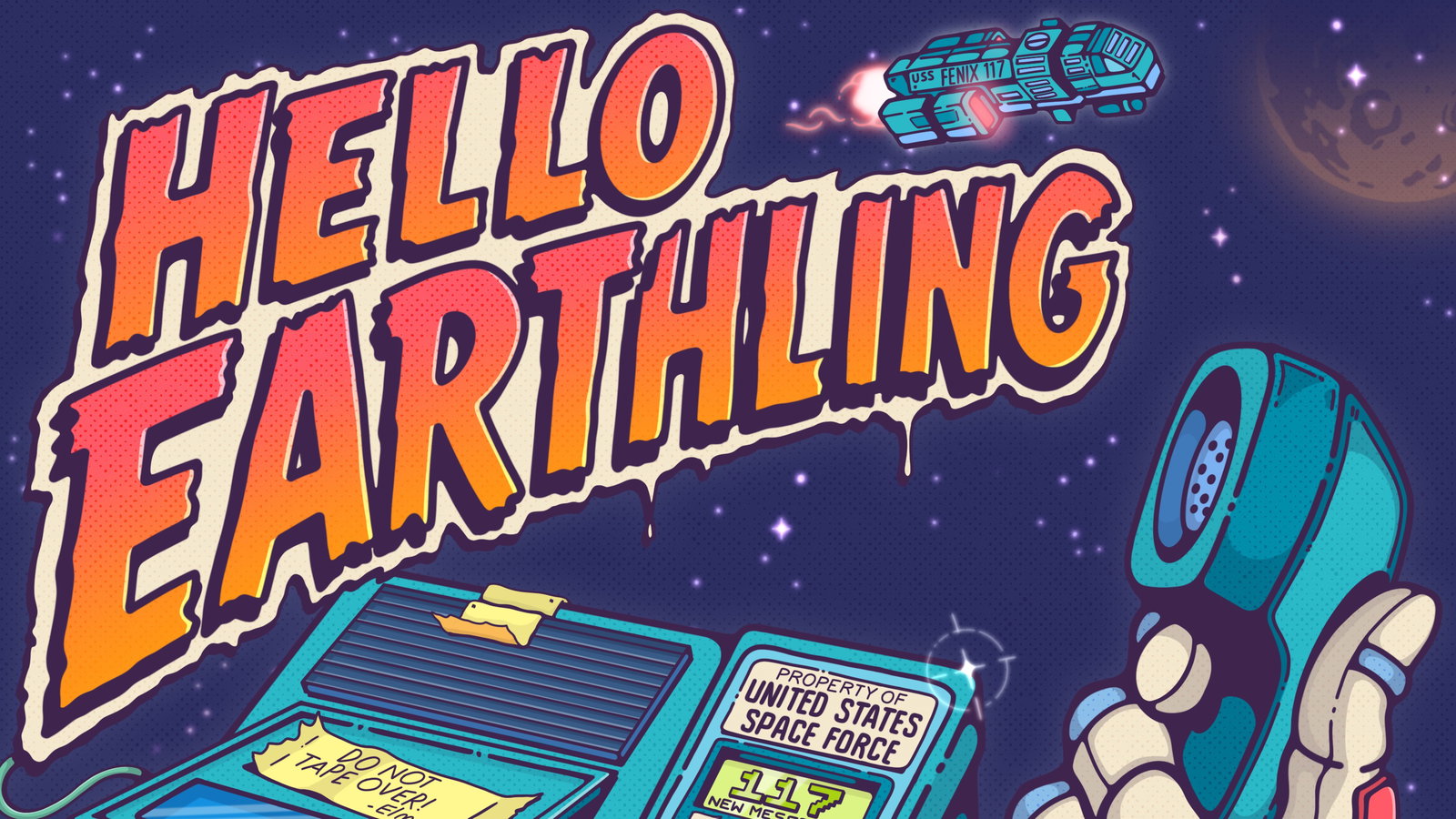 Hello Earthling:  Unhinged Voicemails from Deep Space