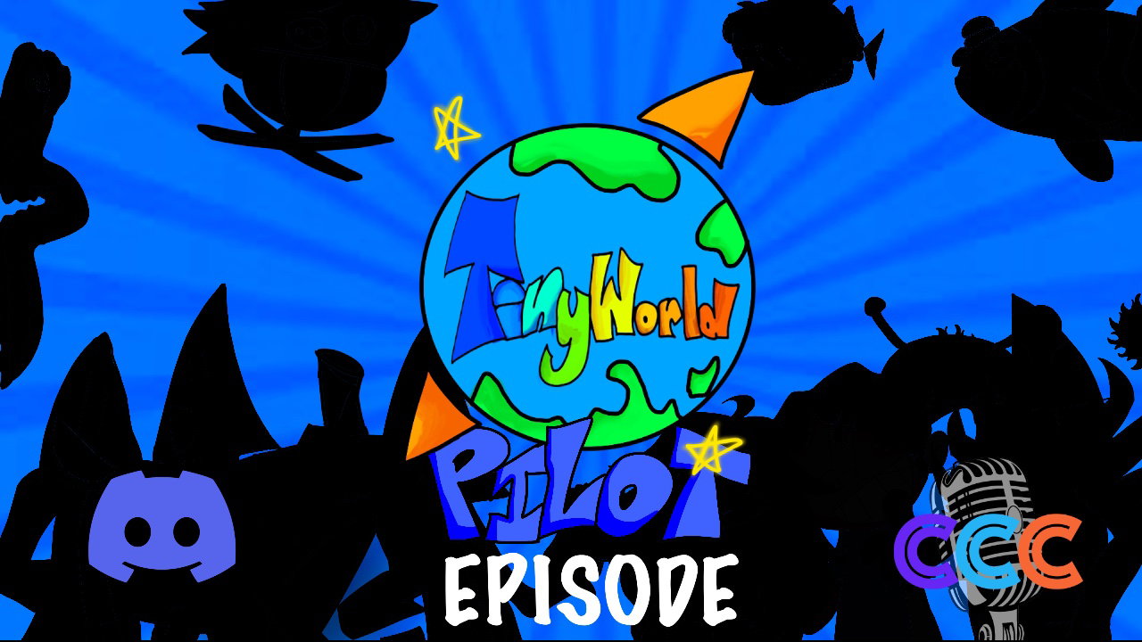 TinyWorld PILOT EPISODE