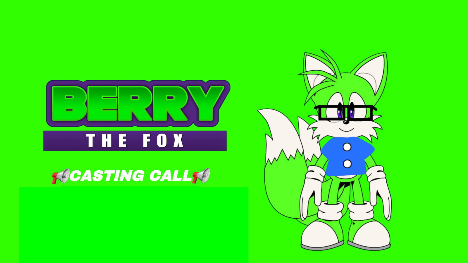 Berry The Fox (Sonic The Hedgehog) 📢CASTING CALL📢