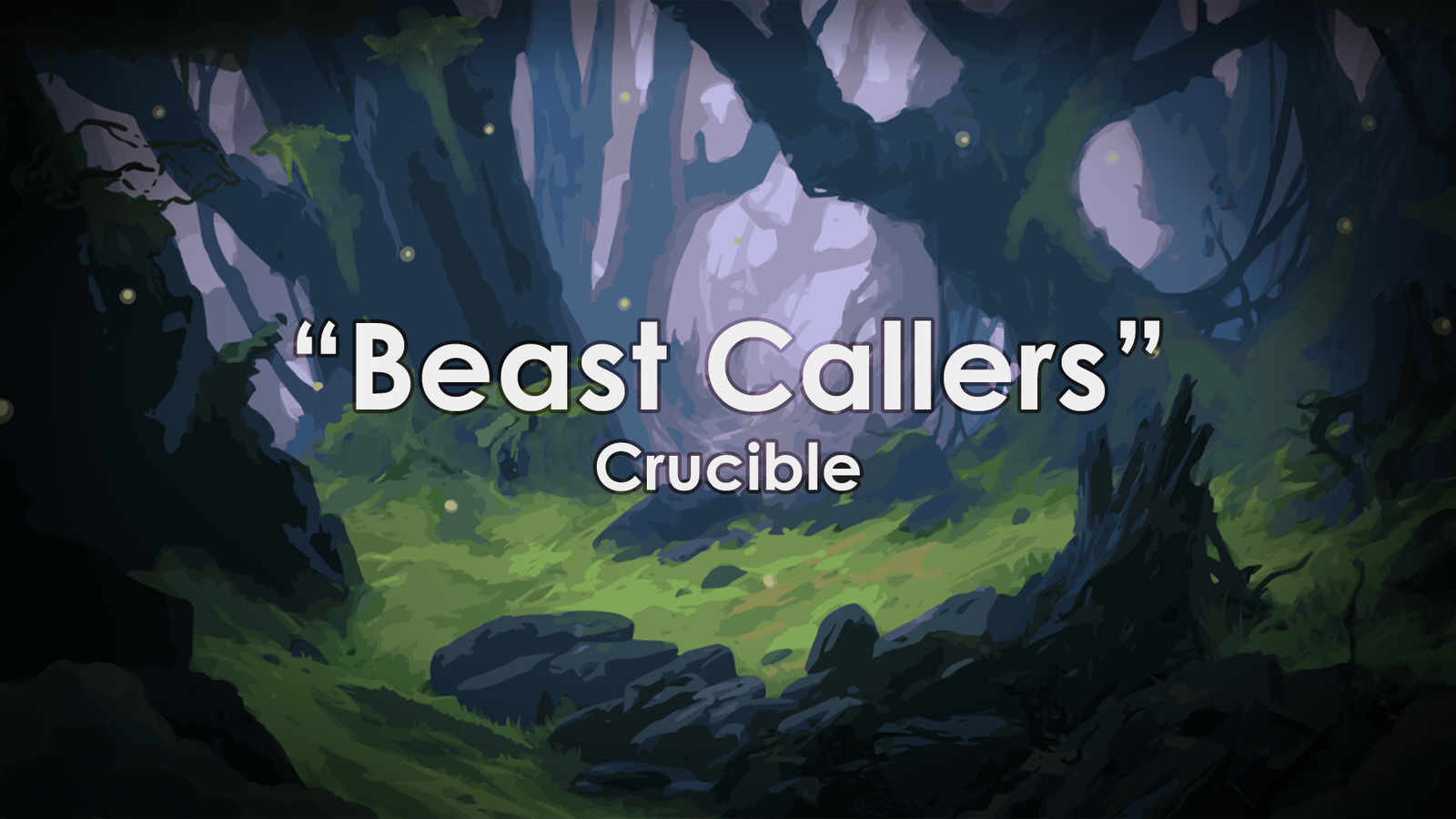 crucible: beast callers