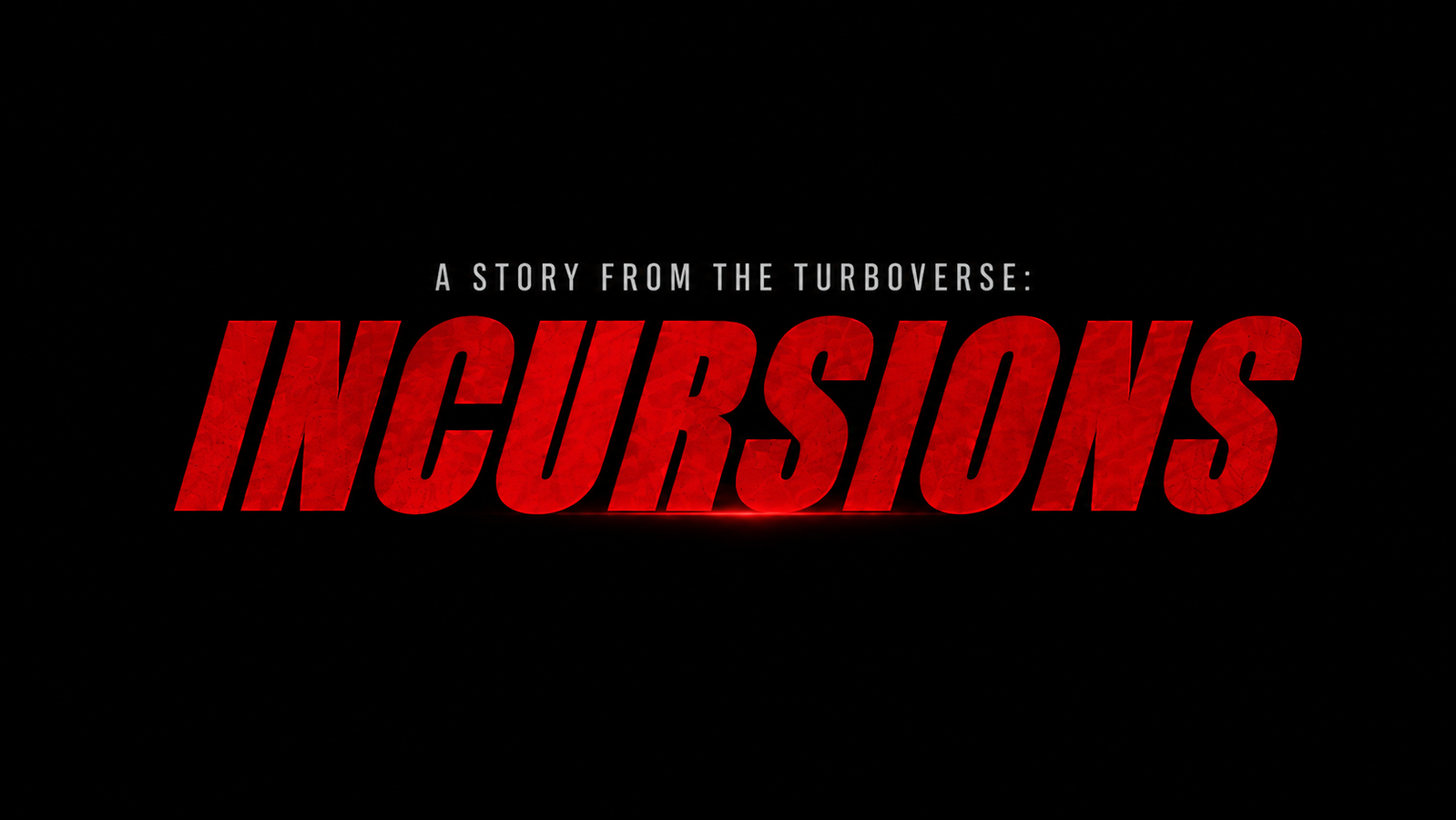Incursions (Pilot)