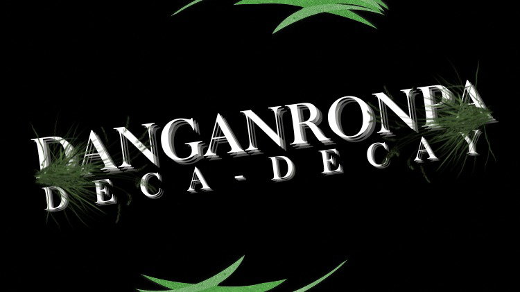Danganronpa: Deca-Decay [VOICE ACTORS]