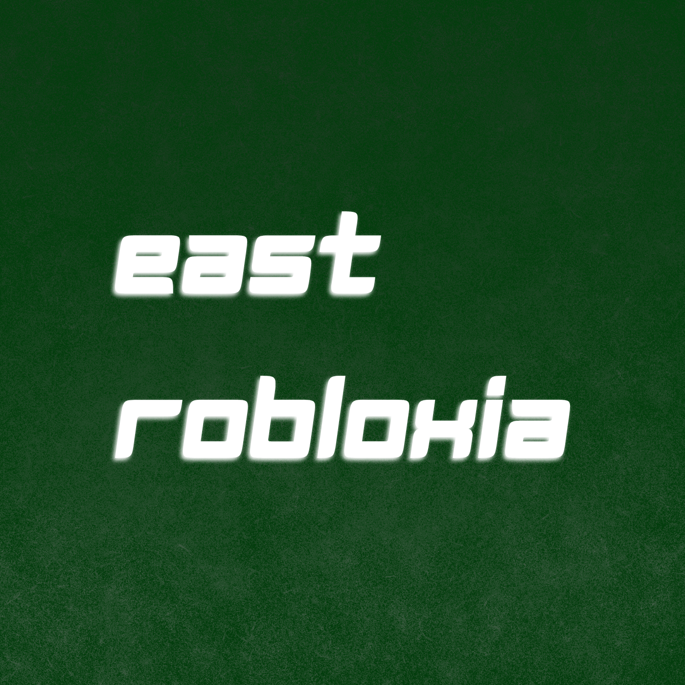 east robloxia