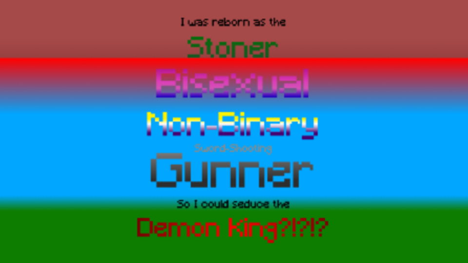 I was Reborn as the Stoner Bisexual Non-Binary Sword-Shooting Gunner so I could Seduce the Demon King?!?!? | Isekai Anime