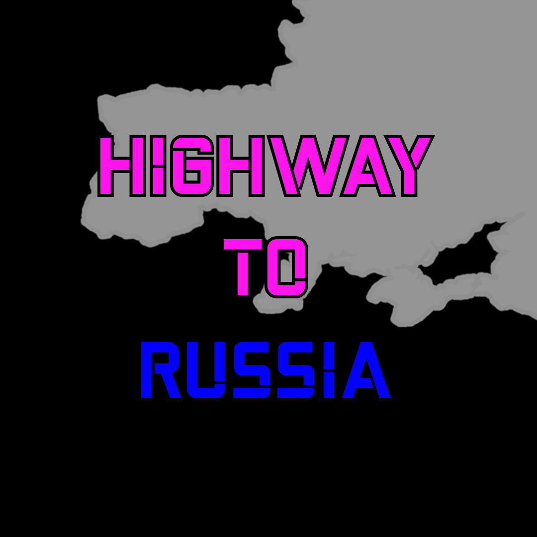 Highway To Russia - (Audio Drama) - Round #3